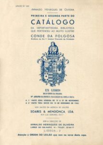 CATALOGO DA IMPORTANTISSIMA BIBLIOTECA QUE PERTENCEU AO MUITO ILUSTRE CONDE DA FOLGOSA