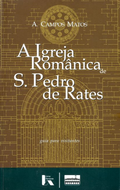 IGREJA ROMANICA DE SAO PEDRO DE RATES