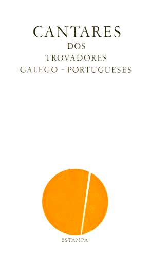 CANTARES DOS TROVADORES GALEGOPORTUGUESES
