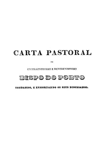 CARTA PASTORAL DO EXCELENTISSIMO E REVERENDISSIMO BISPO DO PORTO