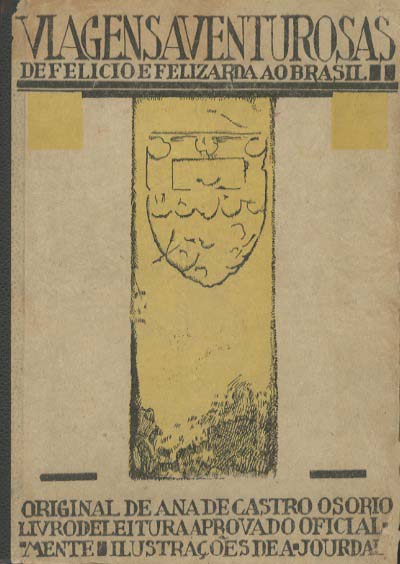 VIAGENS AVENTUROSAS DE FELICIO E FELIZARDA AO BRASIL