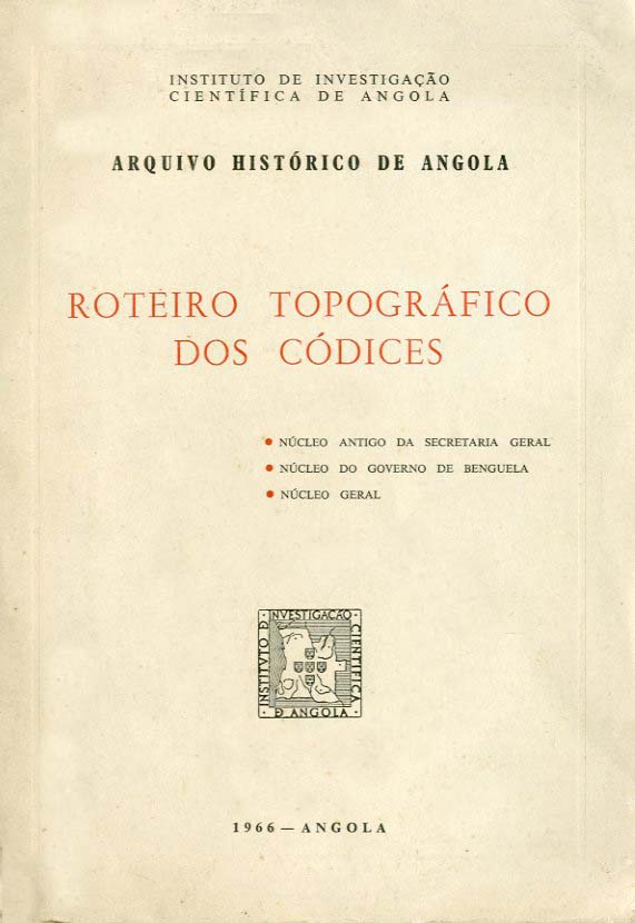 ARQUIVO HISTORICO DE ANGOLA. ROTEIROS TOPOGRAFICOS DOS CODICES
