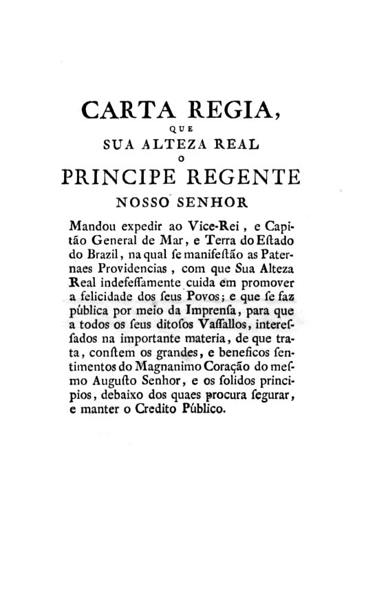 CARTA REGIA QUE SUA ALTEZA REAL O PRINCIPE REGENTE NOSSO SENHOR