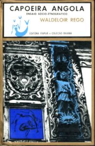 CAPOEIRA ANGOLA. Ensaio Socio Etnografico