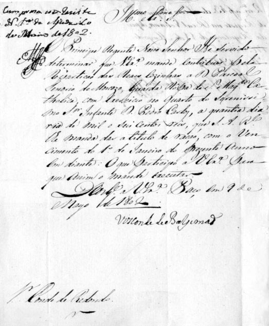 O Principe Regente Nosso Senhor He servido determinar que V. Ex.ª mande contribuir pela Repartiçaõ das Reaes Cozinhas a D. Pascoal Tenorio de Moscozo