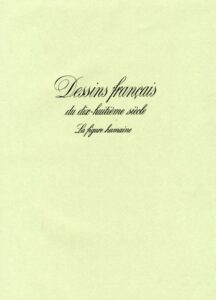 DESSINS FRANÇAIS DU DIX-HUITIEME SIECLE