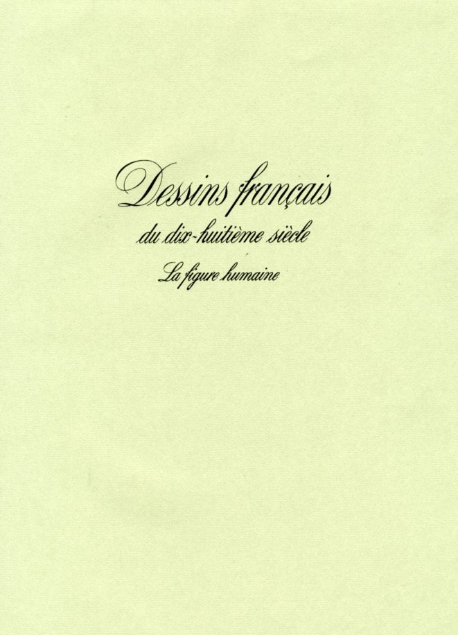 DESSINS FRANÇAIS DU DIX-HUITIEME SIECLE