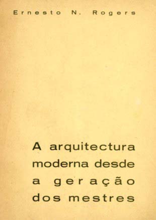 ARQUITECTURA MODERNA DESDE A GERAÇAO DOS MESTRES