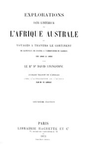 EXPLORATIONS DANS L'INTÉRIEUR DE L'AFRIQUE AUSTRALE
