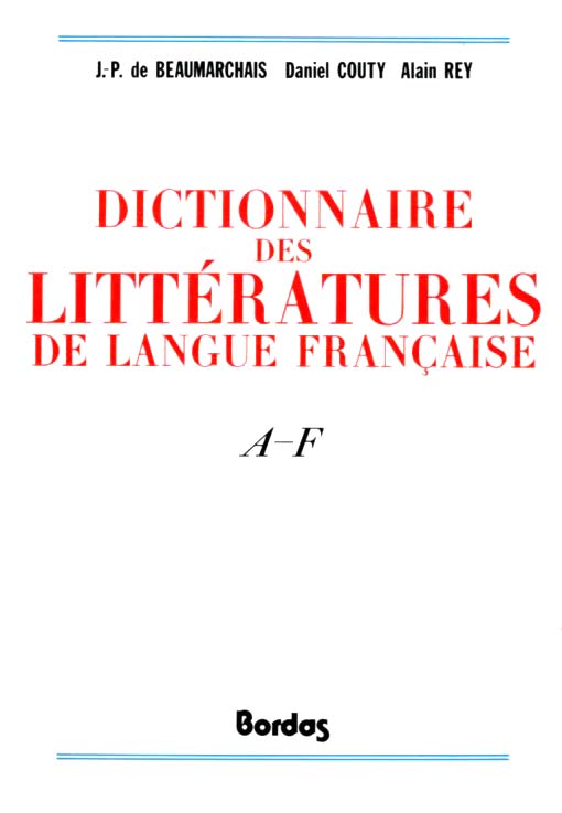 DICTIONNAIRE DES LITTERATURES DE LANGUE FRANÇAISE