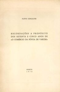 RECORDAÇOES A PROPOSITO DOS SETENTA E CINCO ANOS DE O COMERCIO DA POVOA DE VARZIM