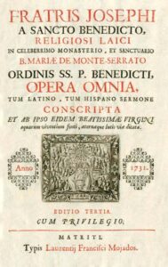 FRATIS JOSEPHI A SANCTO BENEDICTO RELIGIOSI LAICI IN CELEBERRIMO MONASTERIO ET SANCTUARIO B. MARIAE DE MONTE SERRATO