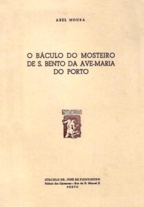 BACULO DO MOSTEIRO DE SAO BENTO DE AVE MARIA DO PORTO