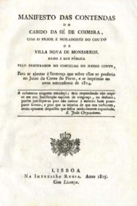 MANIFESTO DAS CONTENDAS DO CABIDO DA SE DE COIMBRA COM O PRIOR E MORADORES DO COUTO DE VILA NOVA DE MONSARROS