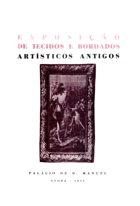 EXPOSIÇAO DE TECIDOS E BORDADOS ARTISTICOS ANTIGOS