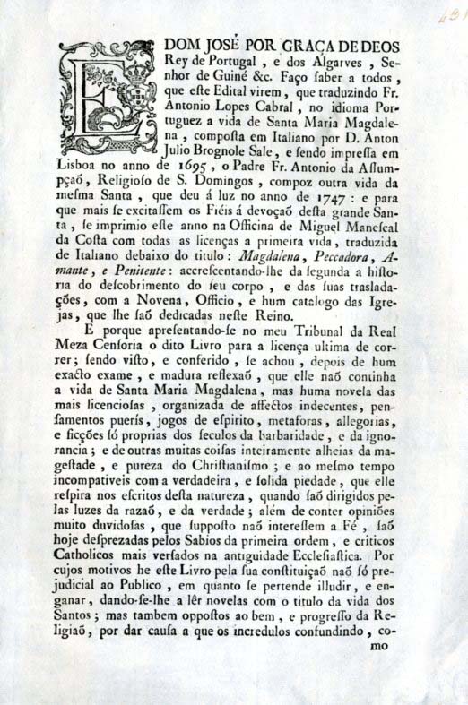 DOM JOSE POR GRAÇA DE DEUS Rei de Portugal e dos Algarves Senhor de Guine &c. Faço saber a todos que este Edital virem