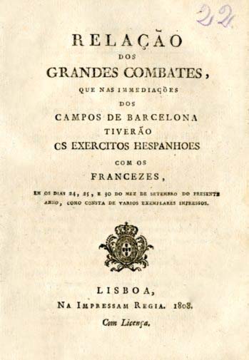 RELAÇAO DOS GRANDES COMBATES QUE NAS IMEDIAÇOES DOS CAMPOS DE BARCELONA TIVERAM OS EXERCITOS ESPANHOIS COM OS FRANCESES