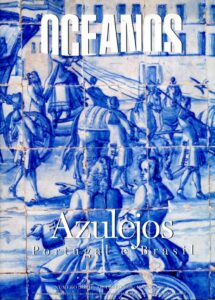OCEANOS [N.º 36/37] AZULEJOS. Portugal e Brasil