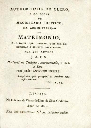 AUTORIDADE DO CLERO E DO PODER DO MAGISTRADO POLITICO NA ADMINISTRAÇAO DO MATRIMONIO E DO PODER QUE O GOVERNO CIVIL TEM EM DISPENSAR O CELIBATO DOS CLERIGOS