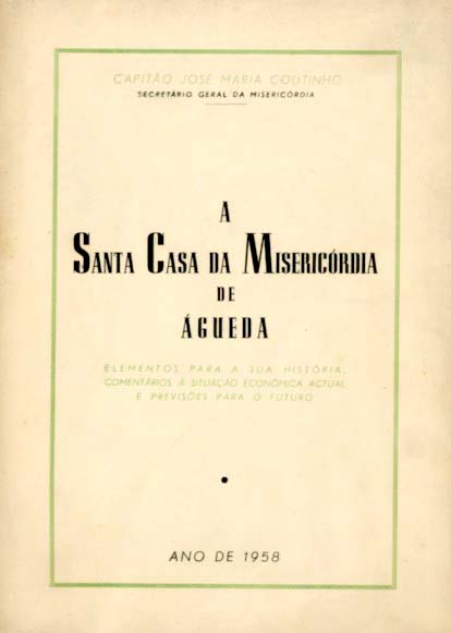 SANTA CASA DA MISERICORDIA DE AGUEDA