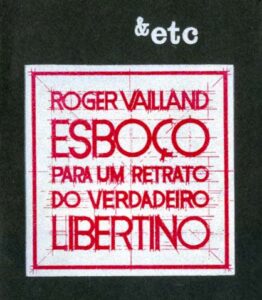 ESBOÇO PARA UM RETRATO DO VERDADEIRO LIBERTINO