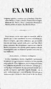 EXAME DE ALGUMAS OPINIOES E DOUTRINAS QUE OS SENHORES FILIPE FERREIRA DE ARAUJO E CASTRO E SILVESTRE PINHEIRO FERREIRA EXPENDERAM EM SEU PARECER NOTAS E ANALISE AS OBSERVAÇOES E OPINIAO JURIDICA DO SENHOR JOSE FERREIRA BORGES