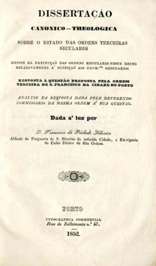 DISSERTAÇAO CANONICO TEOLOGICA SOBRE O ESTADO DAS ORDENS TERCEIRAS SECULARES