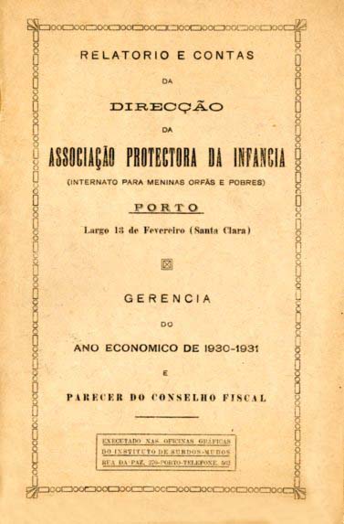 RELATORIO E CONTAS DA DIRECÇAO DA ASSOCIAÇAO PROTECTORA DA INFANCIA