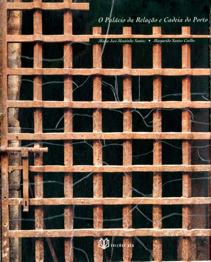 PALACIO DA RELAÇAO E CADEIA DO PORTO