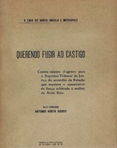 CASO DO BANCO ANGOLA E METROPOLE. Querendo fugir ao castigo
