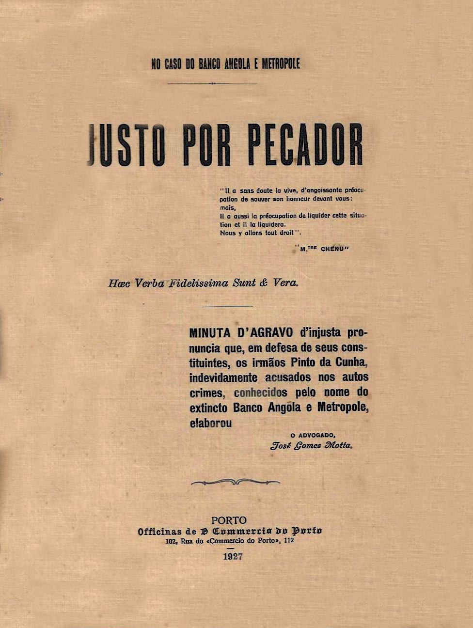 NO CASO DO BANCO DE ANGOLA E METROPOLE. Justo por Pecador