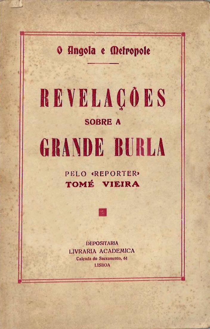 ANGOLA E METROPOLE. REVELAÇOES SOBRE A GRANDE BURLA