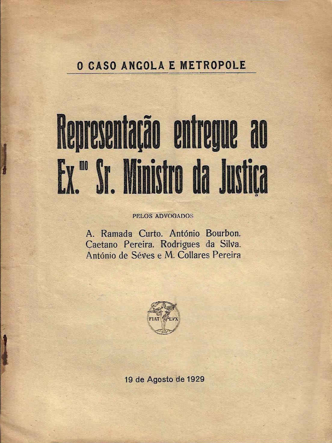 CASO DO ANGOLA E METROPOLE. Representaçao entregue ao Excelentissimo Senhor Ministro da Justiça