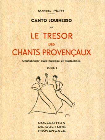CANTO JOUINESSO OU LE TRESOR DES CHANTS PROVENÇAUX