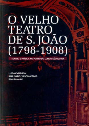 VELHO TEATRO DE SAO JOAO (1798-1908)