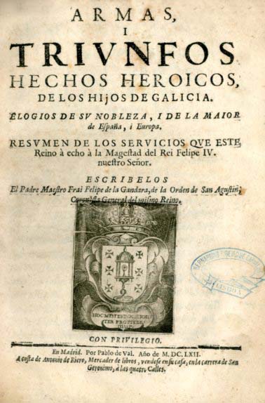 ARMAS I TRIUNFOS HECHOS HEROICOS DE LOS HIJOS DE GALICIA
