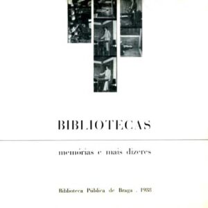 BIBLIOTECAS. Memorias e mais dizeres
