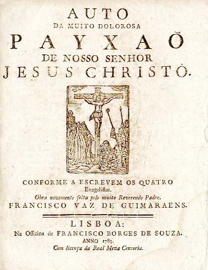 AUTO DA MUITO DOLOROSA PAIXAO DE NOSSO SENHOR JESUS CRISTO