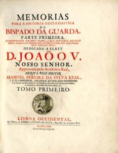 MEMORIAS PARA A HISTORIA ECLESIASTICA DO BISPADO DA GUARDA
