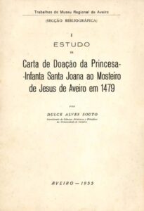 ESTUDO DA CARTA DE DOAÇAO DA PRINCESA INFANTA SANTA JOANA AO MOSTEIRO DE JESUS D