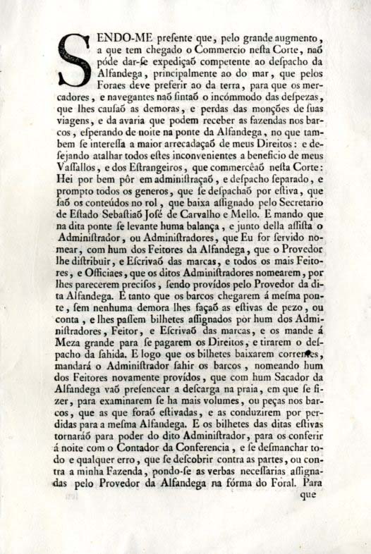 SENDO-ME presente que pelo grande aumento a que tem chegado o comercio