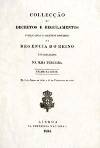 COLECÇAO DE DECRETOS E REGULAMENTOS PUBLICADOS DURANTE O GOVERNO DA REGENCIA DO REINO