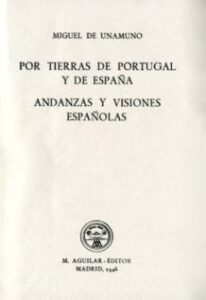 POR TIERRAS DE PORTUGAL Y DE ESPANA | ANDANZAS Y VISIONES ESPANOLAS