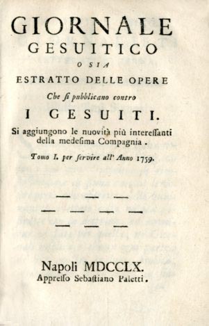 GIORNALE GESUITICO O SIA ESTRATTO DELLE OPERE CHE SI PUBBLICANO CONTRO I GESUITI