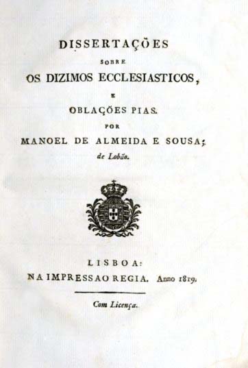 DISSERTAÇOES SOBRE OS DIZIMOS ECLESIASTICOS E OBLAÇOES PIAS | TRATADO PRATICO COMPENDIARIO DAS PENSOES ECLESIASTICAS