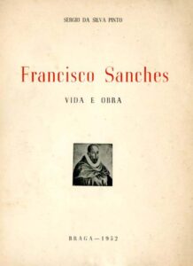 FRANCISCO SANCHES. Vida e Obra