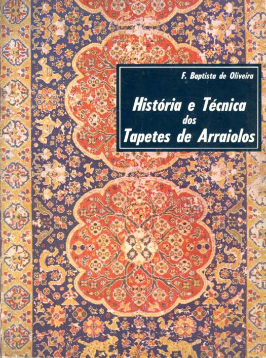 HISTORIA E TECNICA DOS TAPETES DE ARRAIOLOS