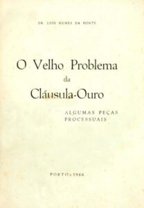 VELHO PROBLEMA DA CLAUSULA OURO