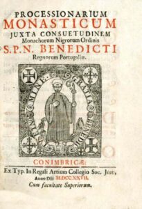 PROCESSIONARIUM MONASTICUM JUXTA CONSUETUDINEM Monachorum Nigrorum Ordinis S.P.N