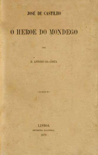 JOSE DE CASTILHO O HEROI DO MONDEGO